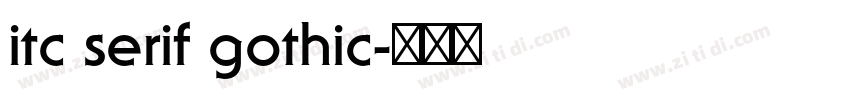 itc serif gothic字体转换